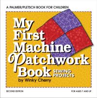 Book Cover for My First Machine Patchwork Book by Winky Cherry