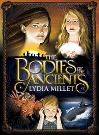 Book Cover for The Bodies of the Ancients by Lydia Millet