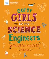 Book Cover for Gutsy Girls Go for Science: Engineers by Diane Taylor
