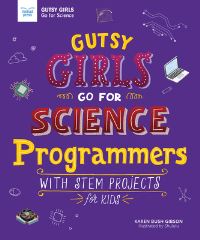 Book Cover for Gutsy Girls Go for Science: Programmers by Karen Bush Gibson
