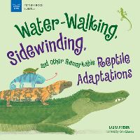Book Cover for Water-Walking, Sidewinding, and Other Remarkable Reptile Adaptations by Perdew