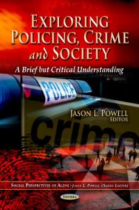 Book Cover for Exploring Policing, Crime and Society by Jason L Powell