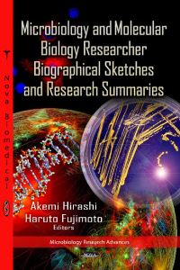 Book Cover for Microbiology and Molecular Biology Researcher Biographical Sketches and Research Summaries by Akemi Hirashi, Haruto Fujimoto