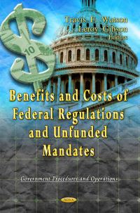 Book Cover for Benefits and Costs of Federal Regulations and Unfunded Mandates by Travis F Watson, Leroy Gibson