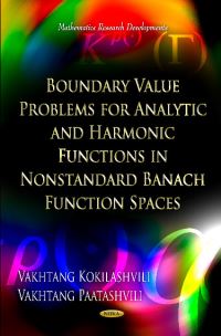 Book Cover for Boundary Value Problems for Analytic and Harmonic Functions in Nonstandard Banach Function Spaces by V M Kokilashvili, Vakhtang Paatashvili