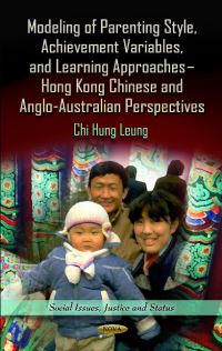 Book Cover for Modeling of Parenting Style, Achievement Variables, and Learning Approaches by Chi Hung Leung