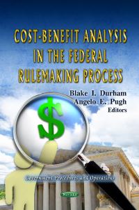 Book Cover for Cost-Benefit Analysis in the Federal Rulemaking Process by Blake I Durham, Angelo E Pugh, Curtis W Copeland, United States Office of Management and Budget