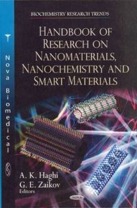 Book Cover for Handbook of Research on Nanomaterials, Nanochemistry & Smart Materials by G E Zaikov, A K Haghi