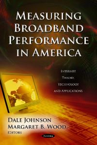 Book Cover for Measuring Broadband Performance in America by Dale Johnson, Margaret B Wood