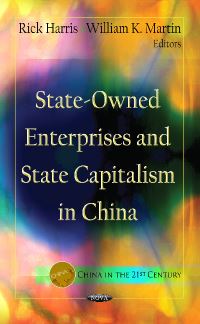 Book Cover for State-Owned Enterprises and State Capitalism in China by Rick Harris, William K Martin