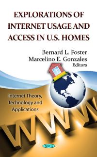 Book Cover for EXPLORATIONS OF INTERNET USAGE AND ACCESS IN U.S. HOMES by Bernard L Foster, Marcelino E Gonzales