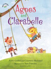Book Cover for Agnes and Clarabelle by Adele Griffin, Courtney Sheinmel