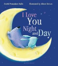 Book Cover for I Love You Night and Day by Smriti PrasadamHalls