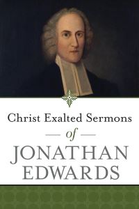 Book Cover for Christ Exalted Sermons of Jonathan Edwards by Jonathan Edwards