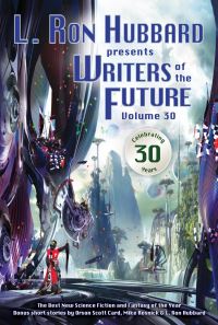 Book Cover for L. Ron Hubbard Presents Writers of the Future Volume 30 by L Ron Hubbard