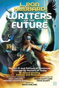 Book Cover for L. Ron Hubbard Presents Writers of the Future. Volume 37 by John M Campbell, Barbara Lund, Christopher Bowthorpe, Elizabeth Chatsworth