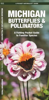 Book Cover for Michigan Butterflies & Pollinators by James Kavanagh