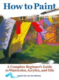 Book Cover for How to Paint by Angela Gair, Ian Sidaway