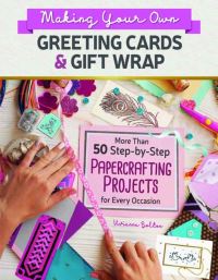 Book Cover for Making Your Own Greeting Cards & Gift Wrap by Vivienne Bolton