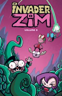 Book Cover for Invader ZIM Vol. 3 by Jhonen Vasquez, Eric Trueheart