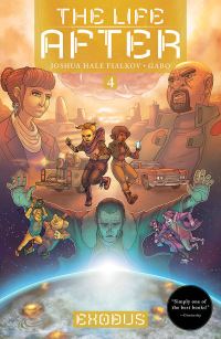 Book Cover for The Life After. 4 Exodus by Joshua Hale Fialkov
