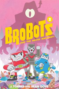 Book Cover for Brobots and the Mecha Malarkey! by J Torres