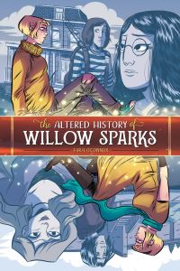 Book Cover for The Altered History of Willow Sparks by Tara OConnor