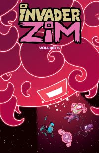 Book Cover for Invader ZIM Vol. 5 by Eric Trueheart, Dave Crosland, Jhonen Vasquez