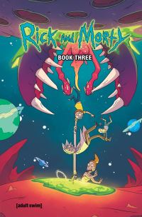 Book Cover for Rick and Morty Book Three by Kyle Starks, Sarah Graley