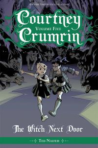 Book Cover for Courtney Crumrin. The Witch Next Door by Ted Naifeh