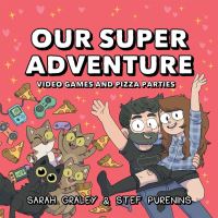 Book Cover for Video Games and Pizza Parties by Sarah Graley, Stef Purenins