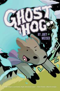 Book Cover for Ghost Hog by Joey Weiser