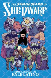 Book Cover for The Savage Beard of She Dwarf by Kyle Latino