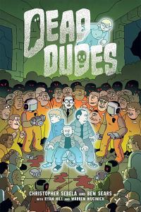 Book Cover for Dead Dudes by Christopher Sebela, Ryan Hill, Warren Wucinich