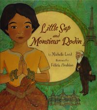 Book Cover for Little Sap and Monsieur Rodin by Michelle Lord