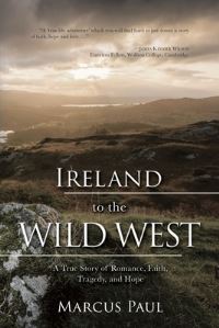 Book Cover for Ireland to the Wild West by Marcus Paul