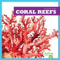 Book Cover for Coral Reefs by Nadia Higgins