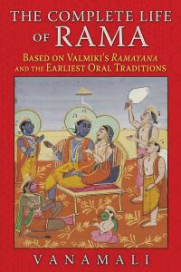 Book Cover for The Complete Life of Rama by Vanamali, Valmiki