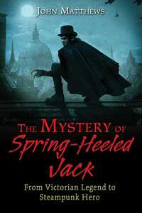 Book Cover for The Mystery of Spring-Heeled Jack by John Matthews