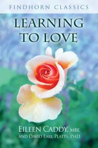 Book Cover for Learning to Love by Eileen Caddy, David Earl Platts