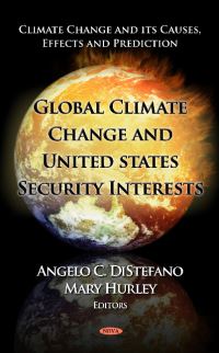 Book Cover for Global Climate Change and United States Security Interests by Angelo C DiStefano, Mary Hurley
