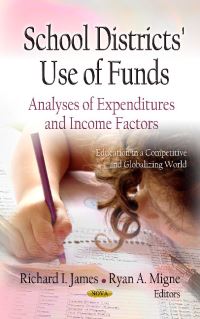 Book Cover for School Districts' Use of Funds by Richard I. James, Ryan A. Migne