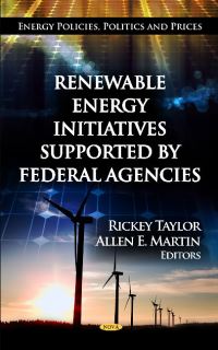 Book Cover for Renewable Energy Initiatives Supported by Federal Agencies by Rickey Taylor, Allen E Martin