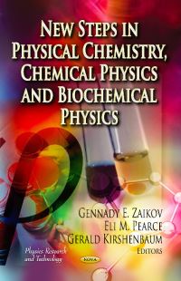 Book Cover for New Steps in Physical Chemistry, Chemical Physics, and Biochemical Physics by G E Zaikov, Eli M Pearce, Gerald S Kirshenbaum