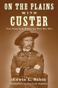 Book Cover for On the Plains With Custer by Edwin L Sabin