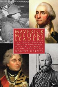 Book Cover for Maverick Military Leaders by Robert Harvey