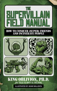 Book Cover for The Supervillain Field Manual by Matt D Wilson