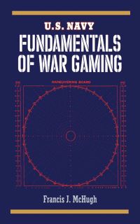 Book Cover for U.S. Navy Fundamentals of War Gaming by Francis J McHugh