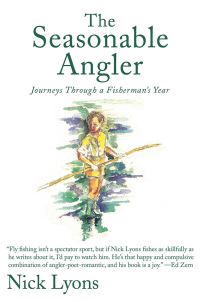 Book Cover for The Seasonable Angler by Nick Lyons