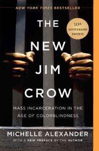 Book Cover for The New Jim Crow (10Th Anniversary Edition) by Michelle Alexander